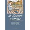 Minerva Edizioni (Bologna) Sentimento marino. Pagine per l'infanzia in poesia e in prosa di Marino Moretti