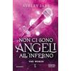Newton Compton Editori Non ci sono angeli all'inferno