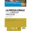 Edizioni Simone La Prova Orale per Lingua Inglese Classe di concorso A22 (ex A24 e A25)
