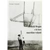 I.B.N I fratelli Wright e le loro macchine volanti