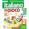 Ardea Italiano in gioco. Per la Scuola elementare. Ediz. per la scuola (Vol. 2)