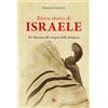 TS - Terra Santa Breve storia di Israele. Da Abramo alle origini della diaspora