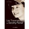 Editions Prisma Les Traversées de Dorothy Parker