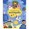 Fabbri La mia prima enciclopedia. 4 anni. Ediz. a colori Olivia Cosneau