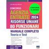 Maggioli Editore Concorso Agenzia Entrate 2024 - Risorse umane 148 Funzionari (80+68) Manuale Completo CONFORME AL BANDO - Teoria e test