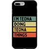 Personalized Gift Ideas Teona Custodia per iPhone 7 Plus/8 Plus Citazione personalizzata divertente I'm Teona Doing Teona Things