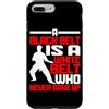 Arte marziale FH Custodia per iPhone 7 Plus/8 Plus A Black Belt Is A White Belt Who Never Gave Up --