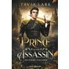 Triskell Edizioni Prince and assassin. Ediz. italiana