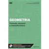 ALPHA TEST Geometria. Formule, teoremi e concetti chiave. Con estensioni online