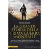 Newton Compton Editori La grande storia della prima guerra mondiale