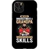 Never Underestimate Grandpa Woodworking Custodia per iPhone 11 Pro Mai sottovalutare un nonno con le abilità di lavorazione del legno