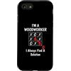 Woodworker Solution Tees Custodia per iPhone SE (2020) / 7 / 8 Sono un falegname, trovo una soluzione, falegname divertente