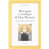 Le Lettere Menzogna e sortilegio di Elsa Morante. Una scrittura delle origini