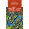 Gedi (Gruppo Editoriale) Friuli Venezia Giulia e i tesori dell'Unesco. Le guide ai sapori e ai piaceri