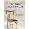 EMOZIONI DI CARTA Il coraggio delle madri