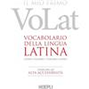Libro Il mio primo VoLat. Vocabolario della lingua latina. Latino-italiano, italiano-latino. Ediz. ad alta accessibilità - editore: Hoepli - anno: 2021