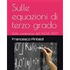 Independently published Sulle equazioni di terzo grado