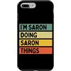 Personalized Gift Ideas Saron Custodia per iPhone 7 Plus/8 Plus Citazione personalizzata divertente I'm Saron Doing Saron Things