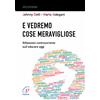 E vedremo cose meravigliose