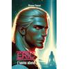 AltroMondo Editore Eric, l'uomo alieno