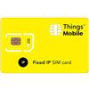 Things Mobile SIM Card con IP Fisso per IOT e M2M con copertura globale e 10 € di credito incluso senza costi fissi.