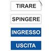 Pubblimania Etichette Adesive TIRARE + SPINGERE + INGRESSO + USCITA. In PVC adesivo morbido cm 14,5x5 (Tirare Spingere Ingresso Uscita)