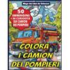 Independently published Colora i camion dei pompieri: 50 immagini da colorare per bambini di 4-6 anni + 50 curiosità sui camion dei pompieri