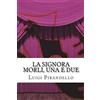CREATESPACE La signora Morli, una e due: Commedia in tre atti: Volume 9