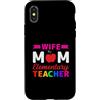 Wife Mom Elementary Teacher Apple Studen Custodia per iPhone X/XS Moglie Mamma Insegnante Elementare