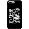 Book and Coffee Enthusiasts Club Custodia per iPhone 7 Plus/8 Plus La felicità è una tazza di caffè e un buon amante del caffè del libro