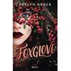 RIZZOLI NARRATIVA Foxglove