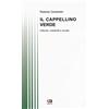 Anicia (Roma) Il cappellino verde. Infanzia, creatività e scuola