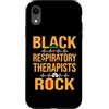 Respiratory Therapist Jobs Design RT Lun Custodia per iPhone XR Black Respiratory Therapists Rock - RT Respiratory Care Week