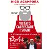 Vietato calpestare i sogni