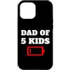 MATCHING MOM AND DAD OF FIVE KIDS PRODUC Custodia per iPhone 14 Pro Max Papà Stanco Di 5 Bambini Padre Di Cinque Bambini Icona Batteria Scarica