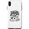 Drumming Gift For A Drummer Drum Custodia per iPhone XS Max Let's Drum Drumming Batteria Batterista