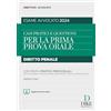 Dike Giuridica Casi pratici e questioni per la prima prova orale. Diritto penale con profili pratico-processuali. Esame avvocato 2024. Con aggiornamento online
