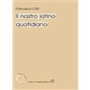 Cesati Il nostro latino quotidiano Francesco Crifò