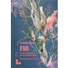 ADD EDITORE Eva. Corpi e macchine per un mondo nuovo