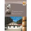 in riga edizioni Parmigiano-Reggiano. Uno scrigno di storia e tradizione: QUADERNO DIDATTICO N. 3. Itinerario dal prodotto al museo al territorio per giovani viaggiatori curiosi
