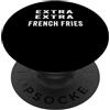 Just Put Some More French Fries On It Le patatine fritte lo rendono più gustoso PopSockets PopGrip Intercambiabile
