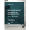 Maggioli Editore Progettazione strutturale e normativa tecnica: Eurocodici e NTC 2018. Strutture in calcestruzzo armato. Con Contenuto digitale per accesso online