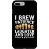 Beer Craft Brewing Brewer Gifts Custodia per iPhone 7 Plus/8 Plus Io preparo, pazienza, risate e amo la birra fatta in casa