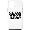 Miftees Custodia per iPhone 14 Pro Guess Who's Back