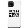 Miftees Custodia per iPhone 11 Pro Guess Who's Back