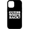 Miftees Custodia per iPhone 13 Guess Who's Back