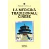 I TASCABILI La medicina tradizionale cinese