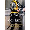 Mondadori La fossa dei lupi o come proseguono I promessi sposi