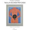 Youcanprint Nulla accade per caso
