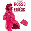 Rizzoli Lizard Rosso è il perdono